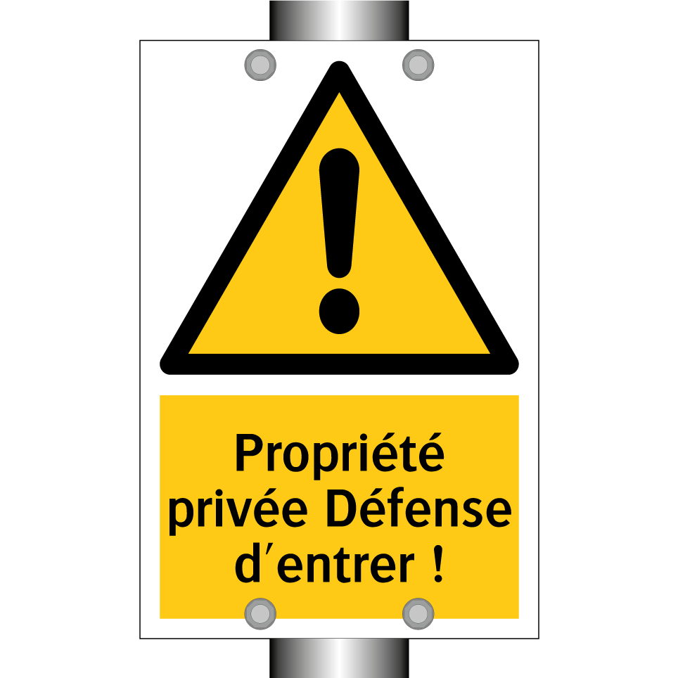 Propriété privée Défense d'entrer !