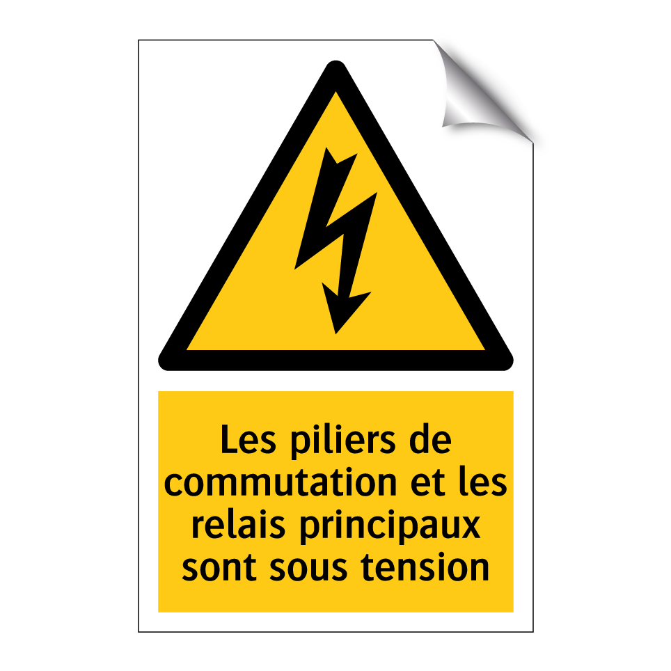 Les piliers de commutation et les relais principaux sont sous tension