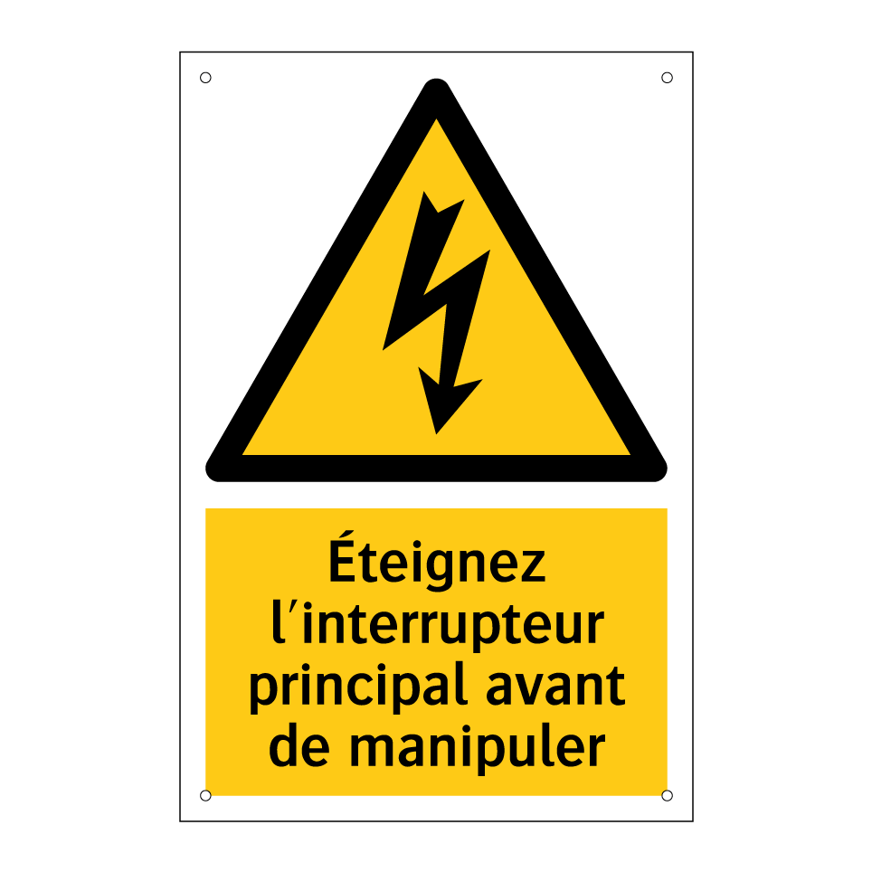 Éteignez l'interrupteur principal avant de manipuler