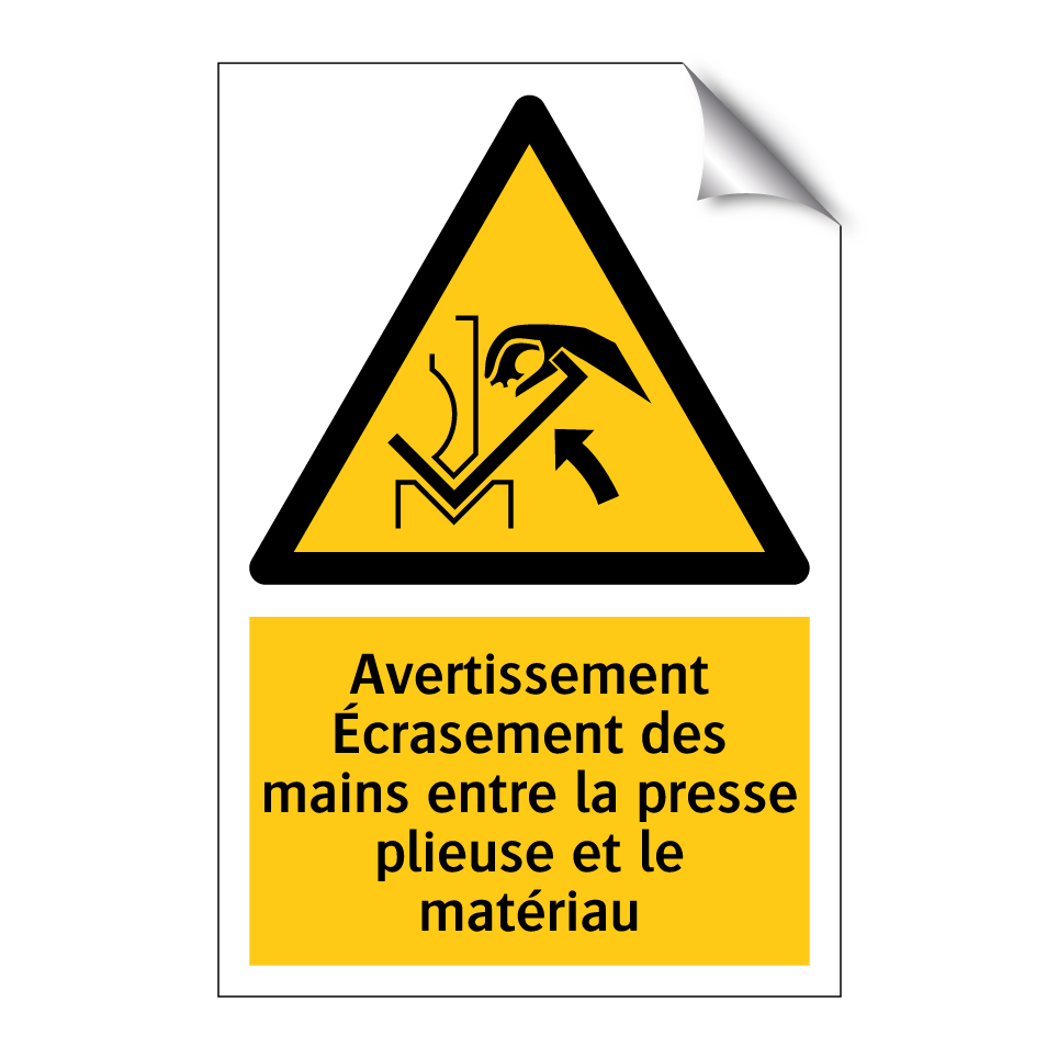 Avertissement Écrasement des mains entre la presse plieuse et le matériau