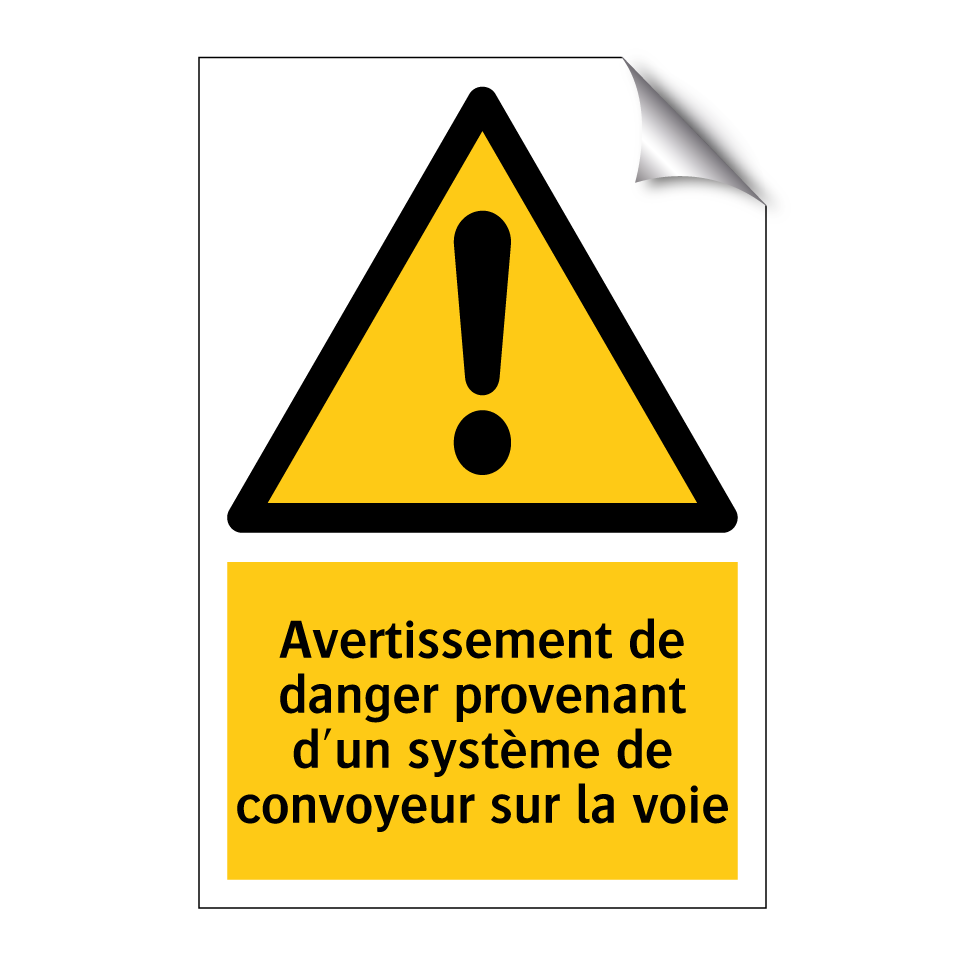 Avertissement de danger provenant d'un système de convoyeur sur la voie