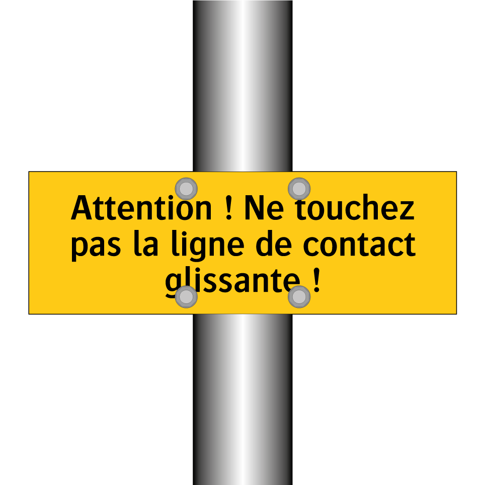 Attention ! Ne touchez pas la ligne de contact glissante !