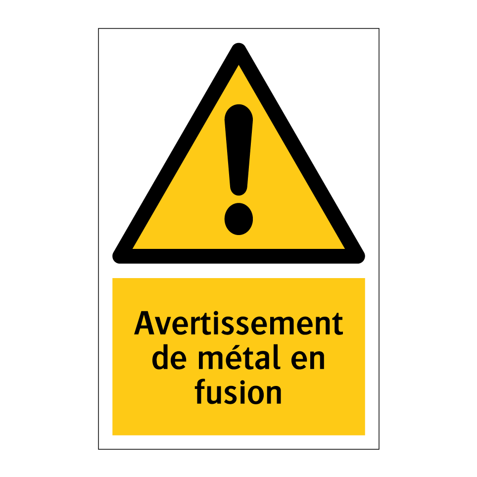 Avertissement de métal en fusion
