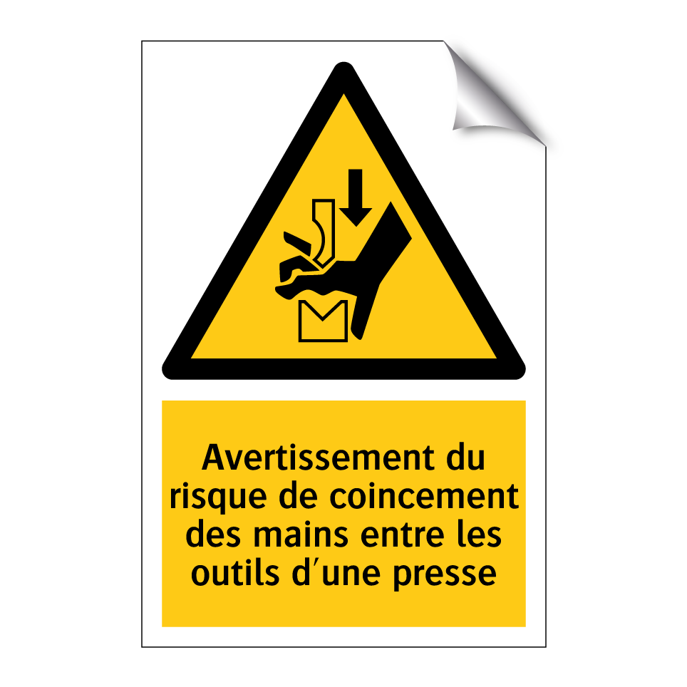Avertissement du risque de coincement des mains entre les outils d'une presse