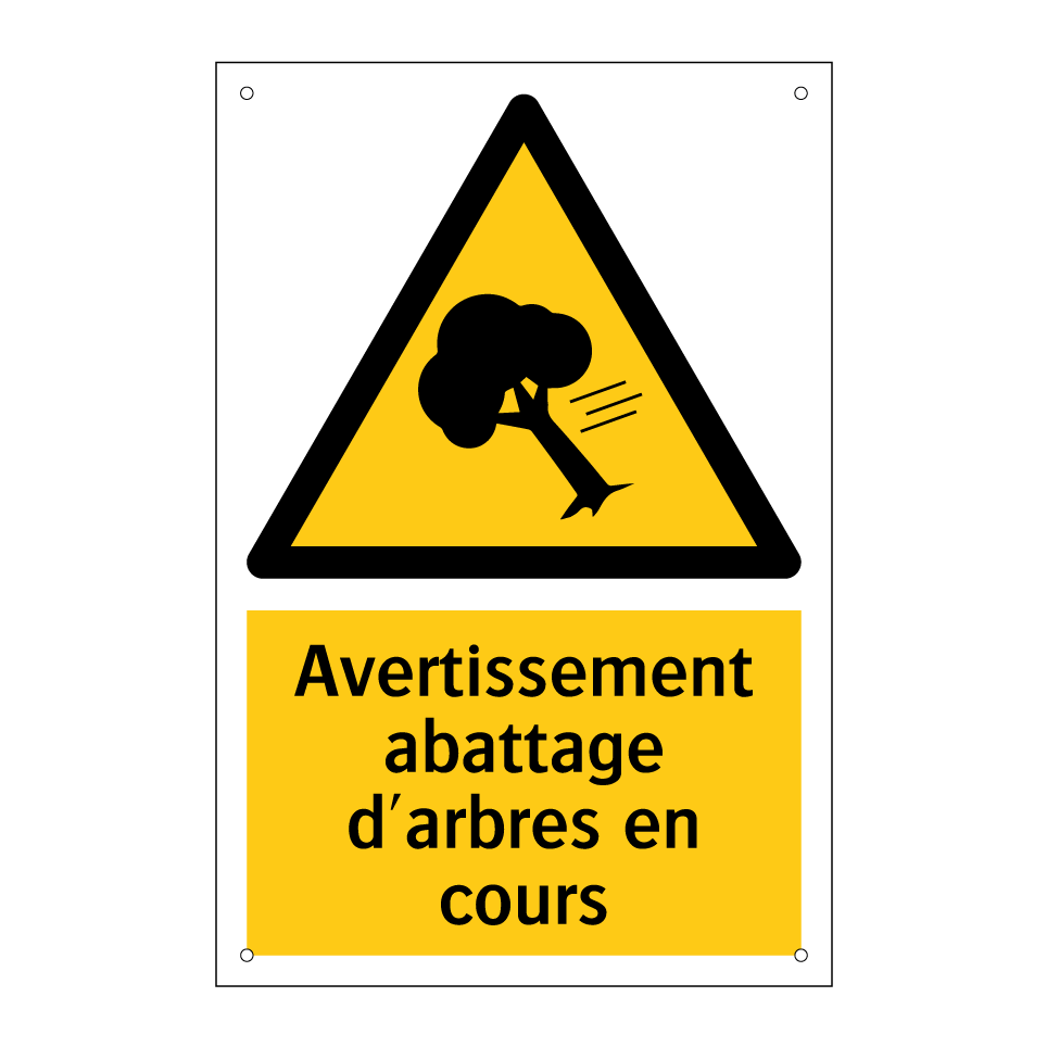 Avertissement abattage d'arbres en cours