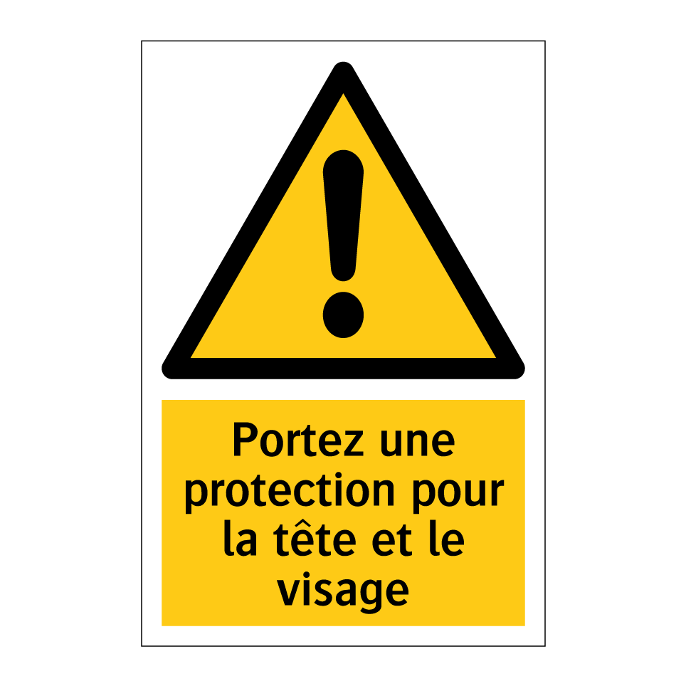 Portez une protection pour la tête et le visage