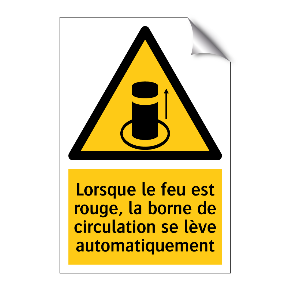 Lorsque le feu est rouge, la borne de circulation se lève automatiquement