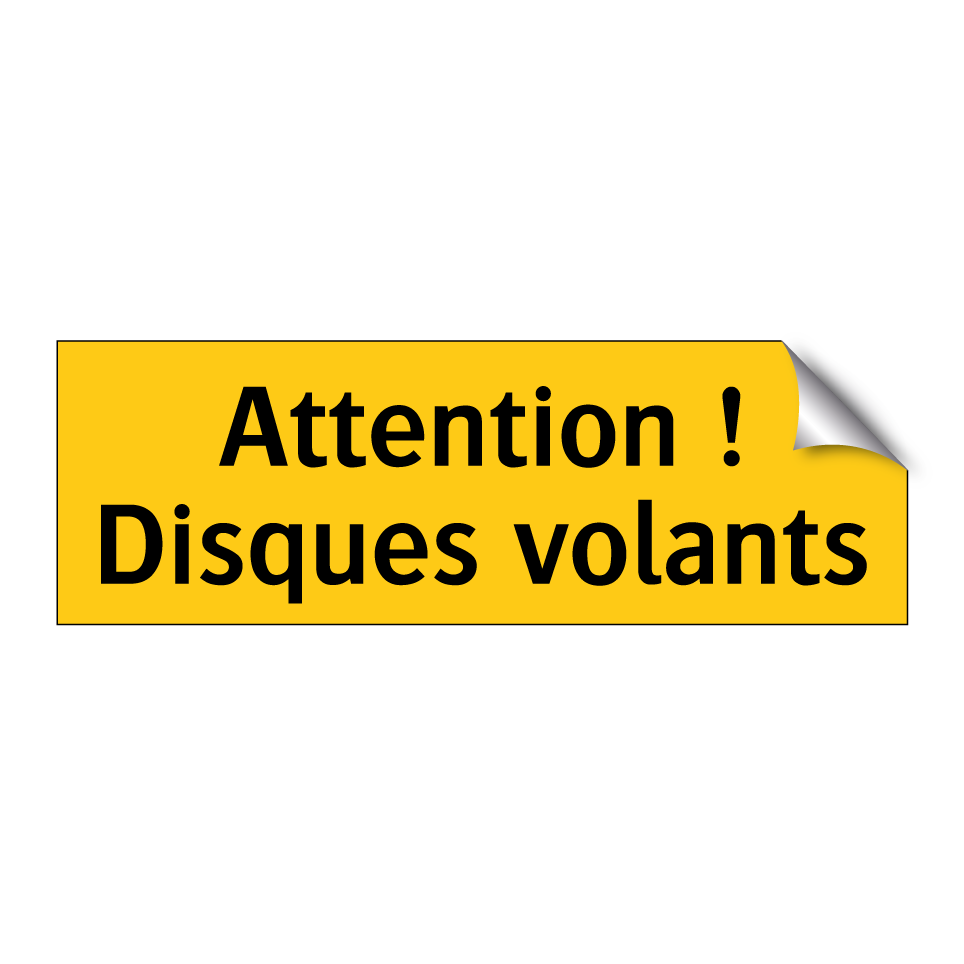 Attention ! Disques volants