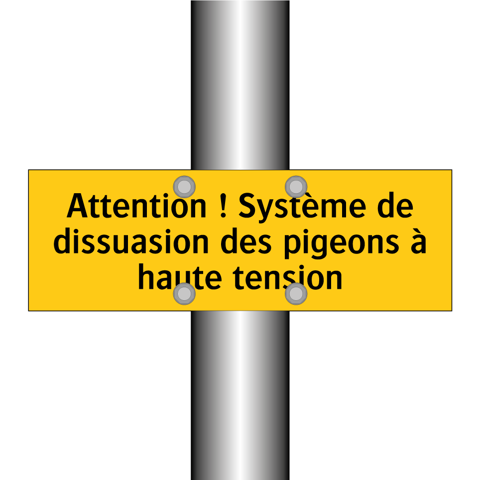 Attention ! Système de dissuasion des pigeons à haute tension