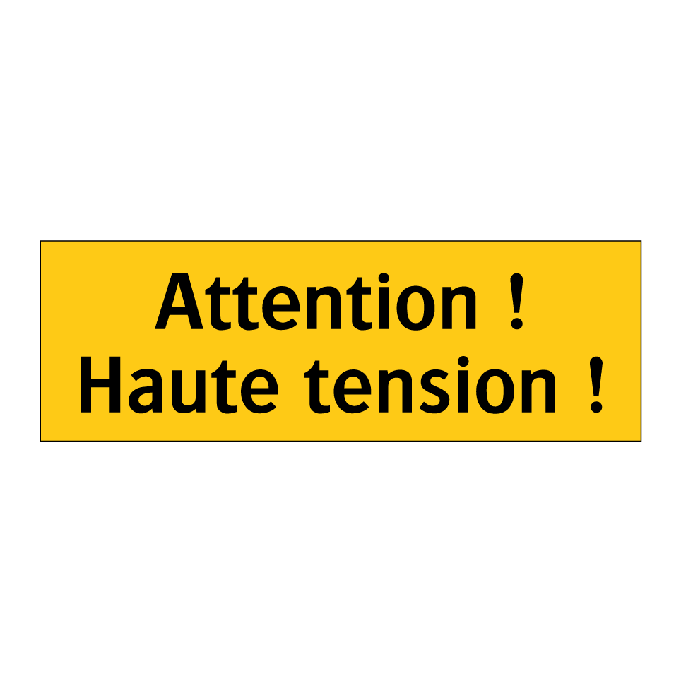 Attention ! Haute tension !