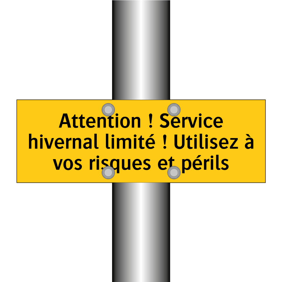 Attention ! Service hivernal limité ! Utilisez à vos risques et périls