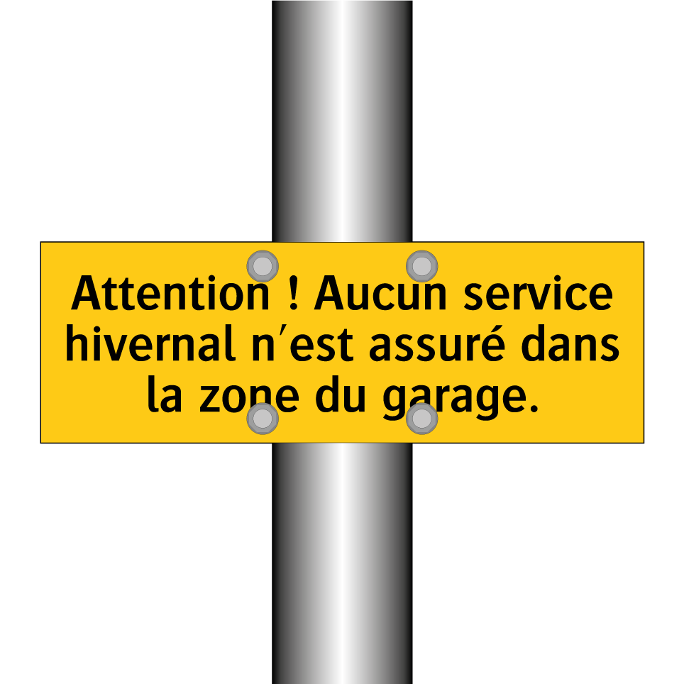 Attention ! Aucun service hivernal n'est assuré dans la zone du garage