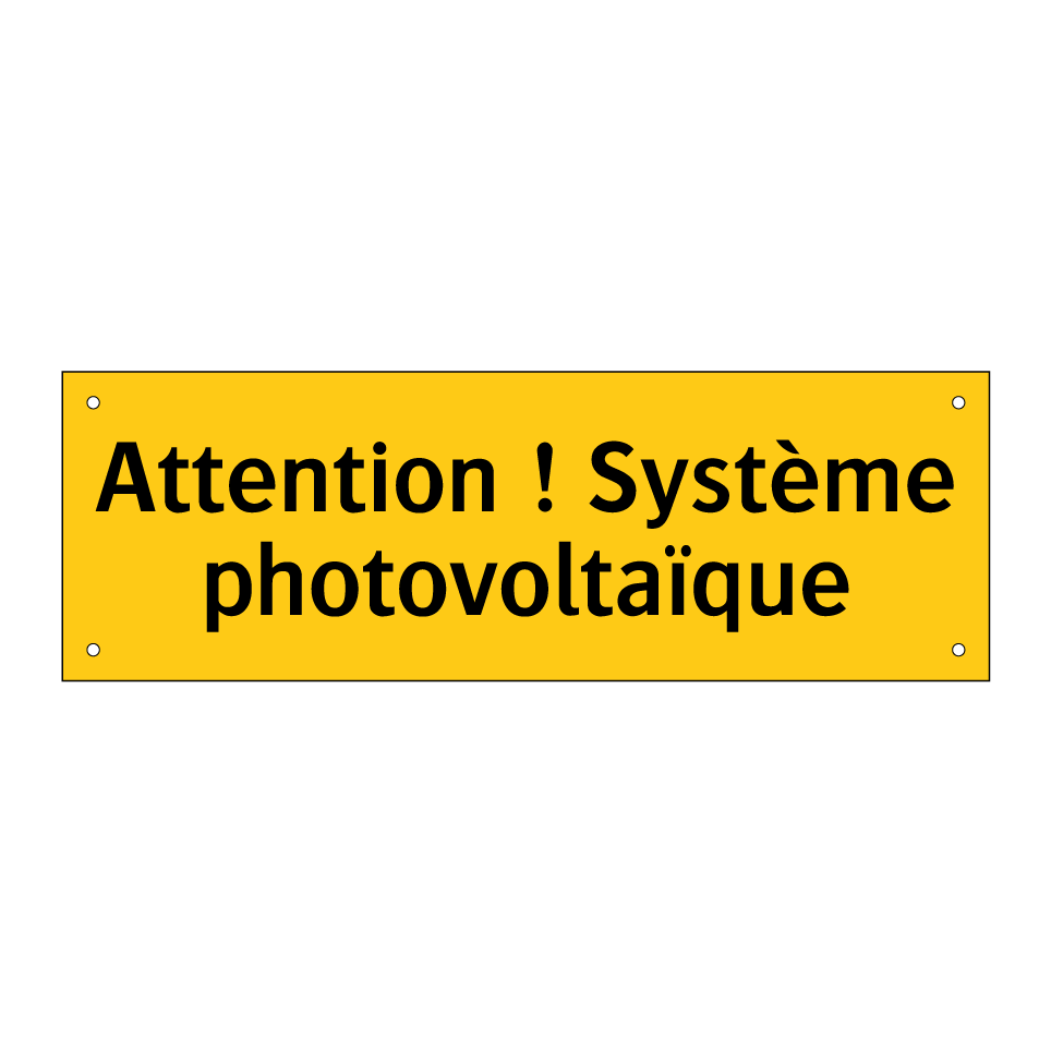 Attention ! Système photovoltaïque