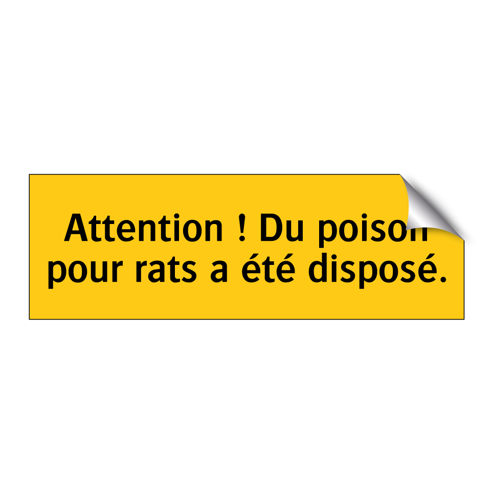 Attention ! Du poison pour rats a été disposé