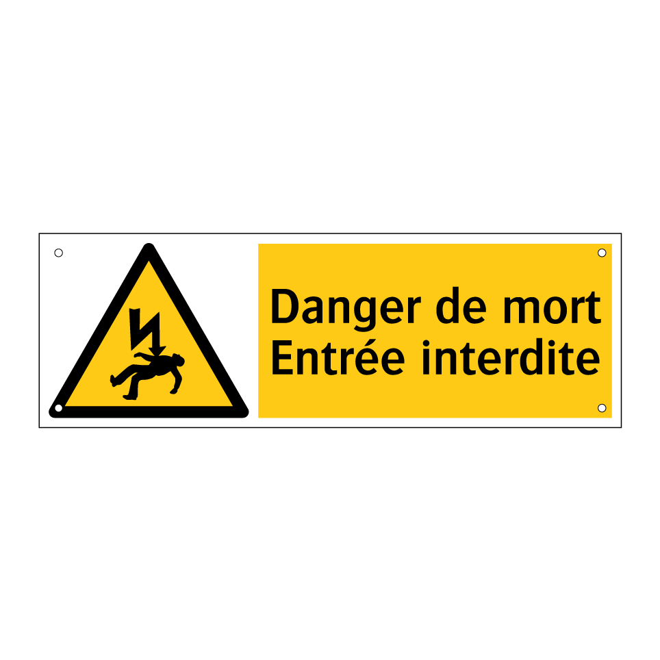 Danger de mort Entrée interdite