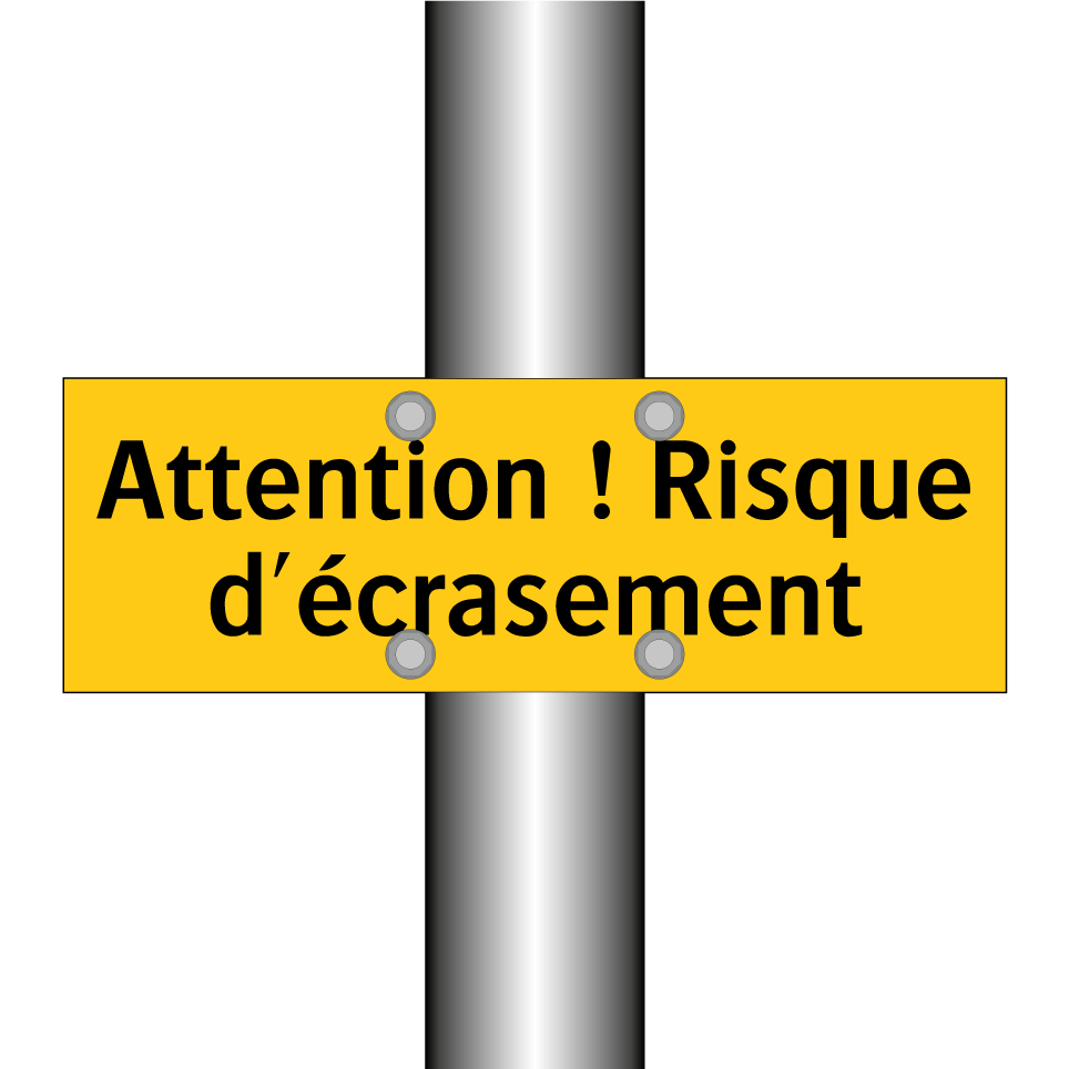 Attention ! Risque d'écrasement