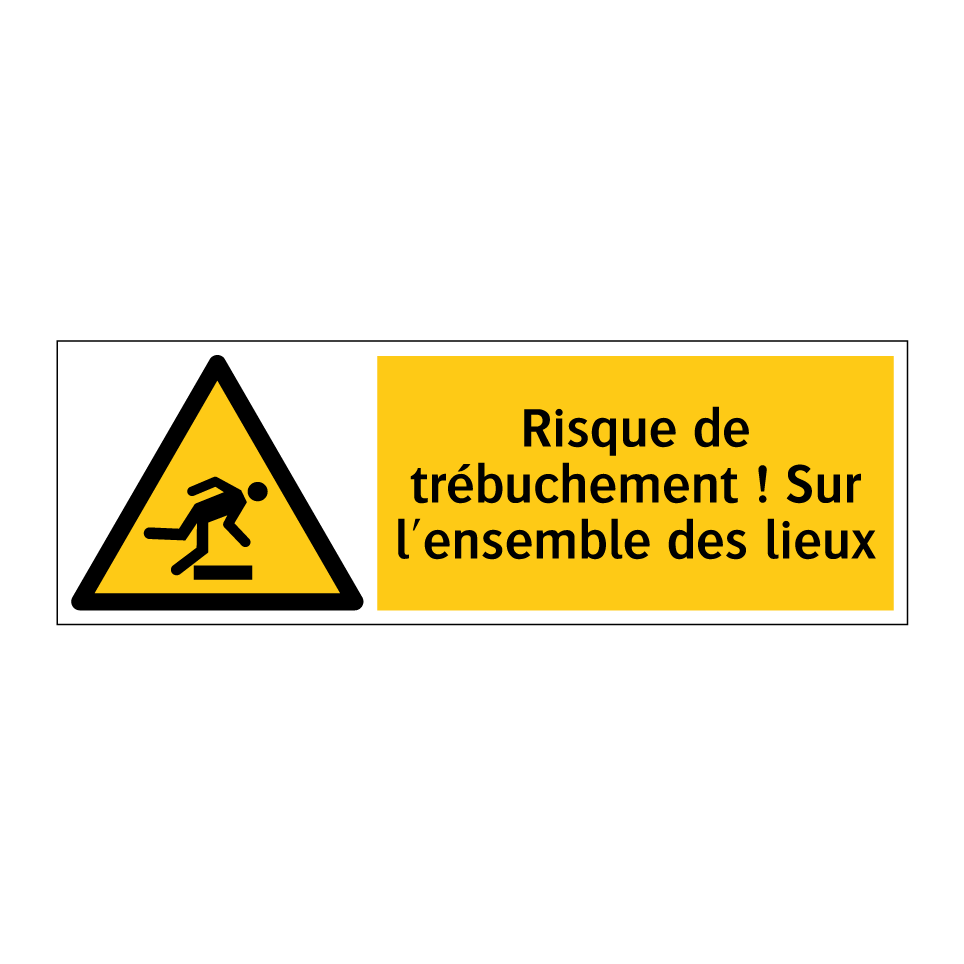 Risque de trébuchement ! Sur l'ensemble des lieux