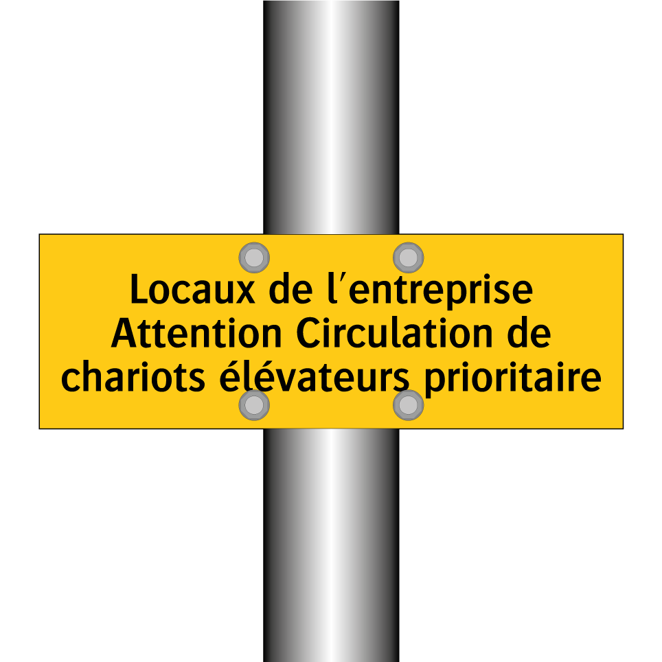 Locaux de l'entreprise Attention Circulation de chariots élévateurs prioritaire