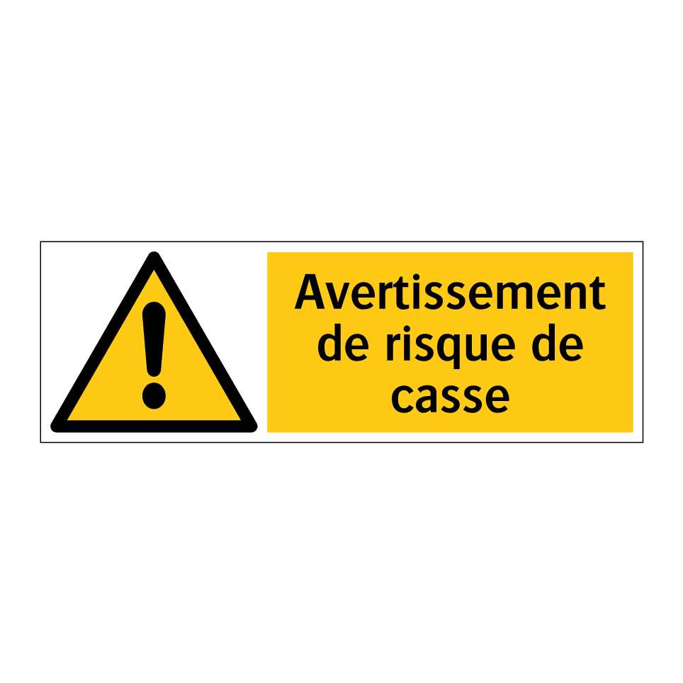 Avertissement de risque de casse