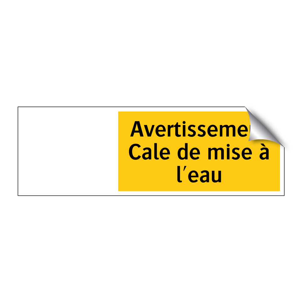 Avertissement Cale de mise à l'eau
