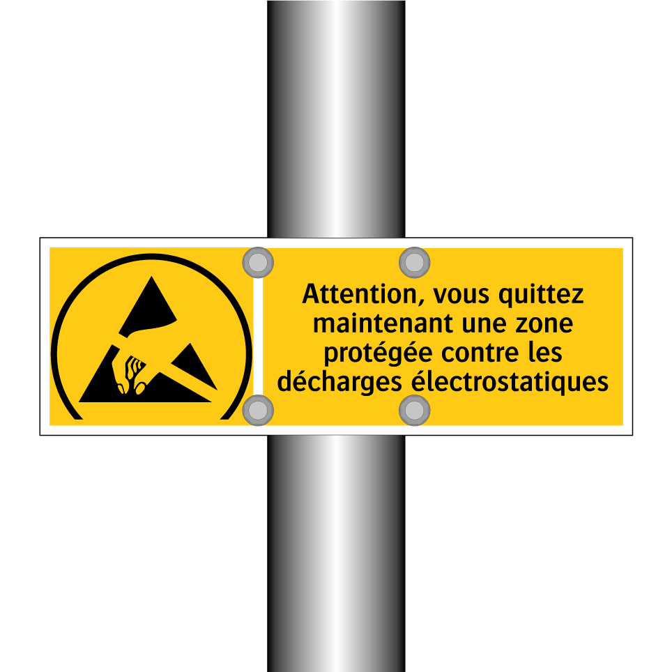 Attention, vous quittez maintenant une zone protégée contre les décharges électrostatiques