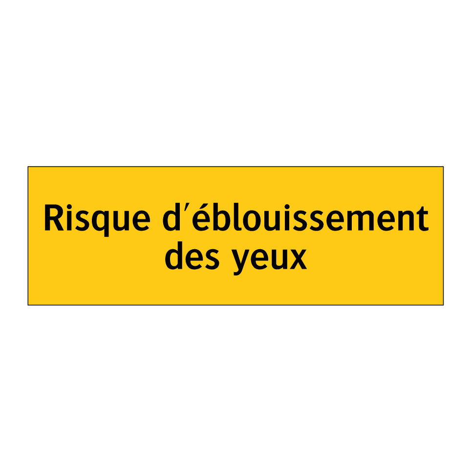 Risque d'éblouissement des yeux