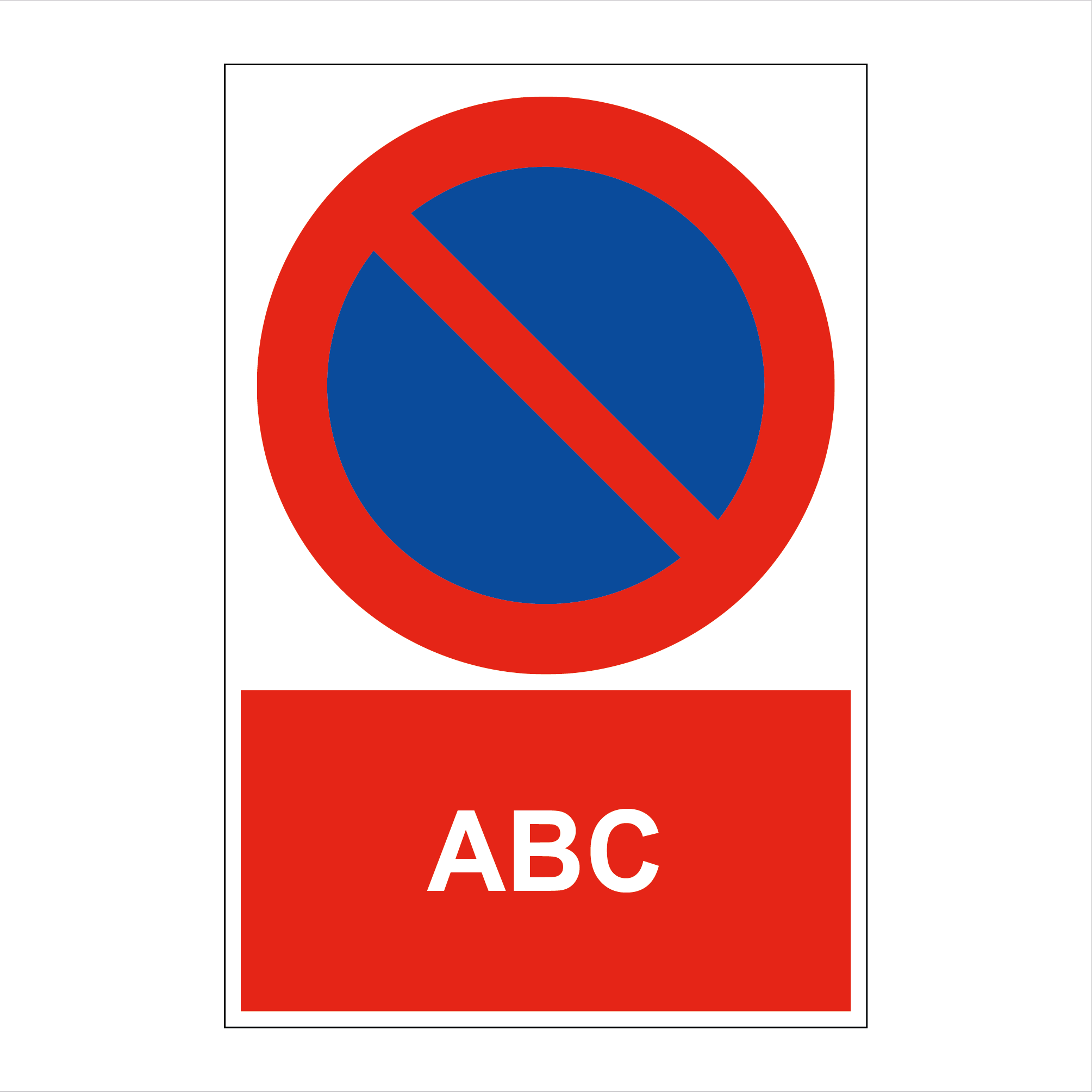 Create Your Own Parking Prohibition Sign